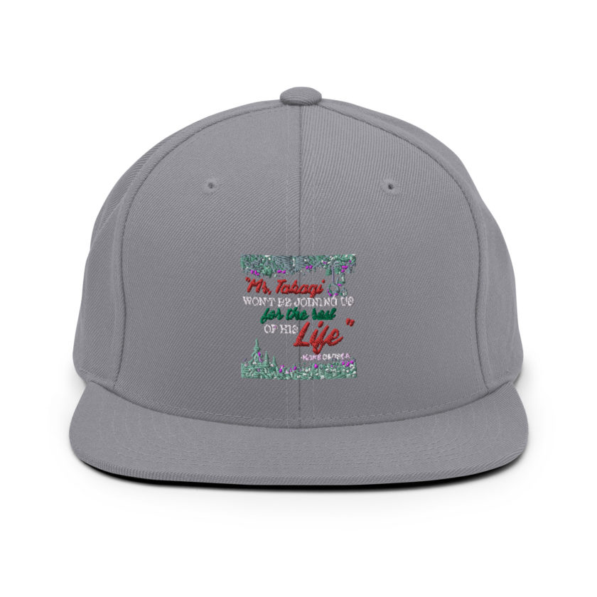 "Mr. Takagi Won't Be Joining Us For The Rest Of His Life." -Hans Gruber, Die Hard Snapback Hat - Image 15
