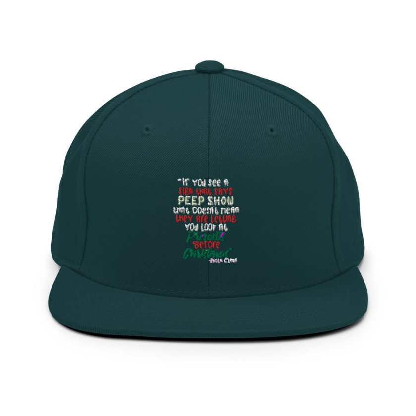 If you see a sign that says "Peep Show", that doesn't meant they are letting you look at presents before Christmas - Santa Claus, Elf Snapback Hat - Image 11