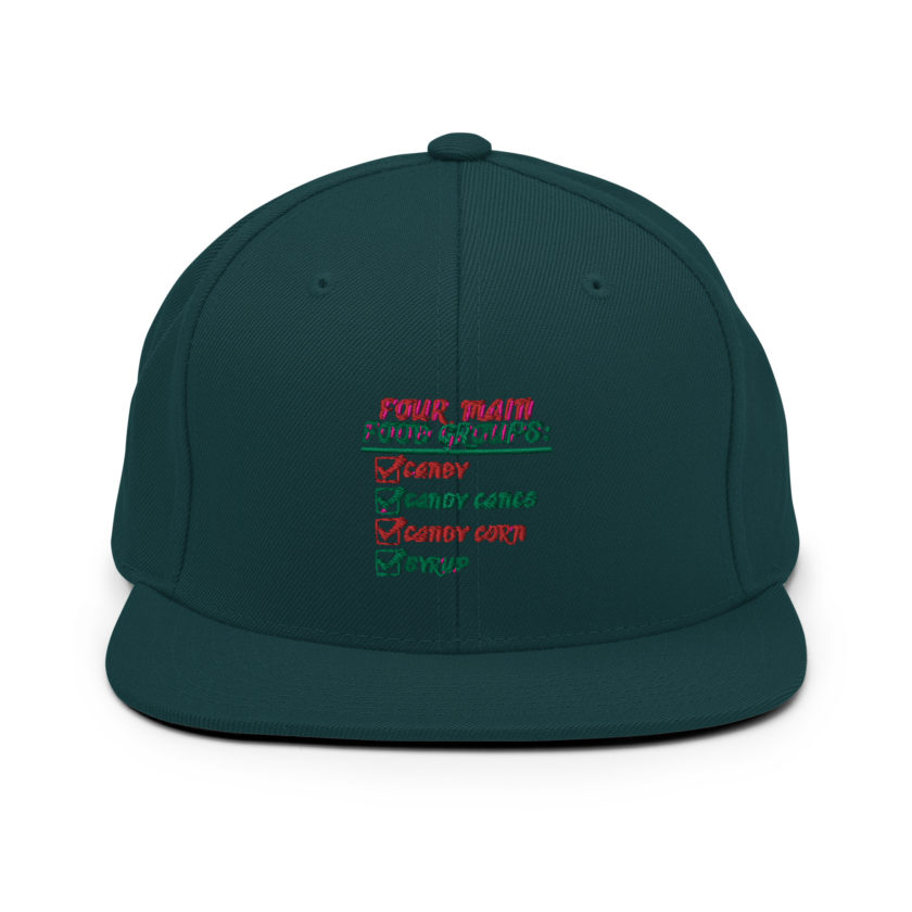 Four main food groups: candy, candy canes, candy corn, syrup -Elf Snapback Hat - Image 12