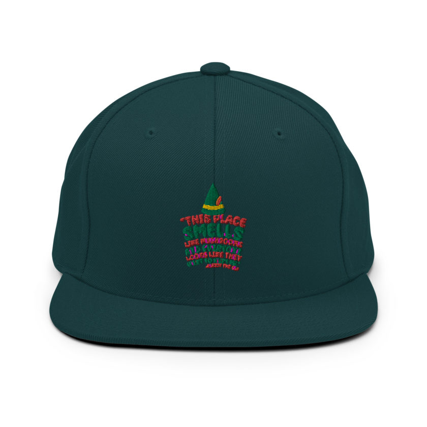 This place smells like mushrooms and everyone looks like they want to hurt me.	Buddy the Elf	elf Snapback Hat - Image 11