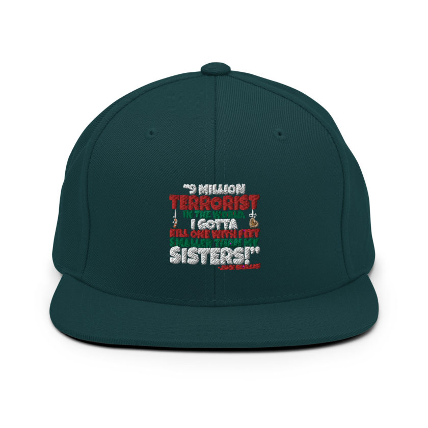 9 million terrorist in the world, I gotta kill one with feet smaller than my sisters! -John McClane, Die Hard Snapback Hat - Image 12