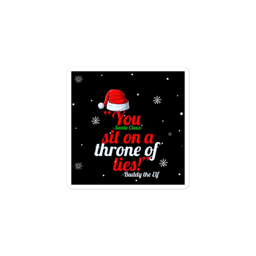 You  sit on a throne of lies! -Buddy the Elf, Elf Bubble-free stickers - Image 2