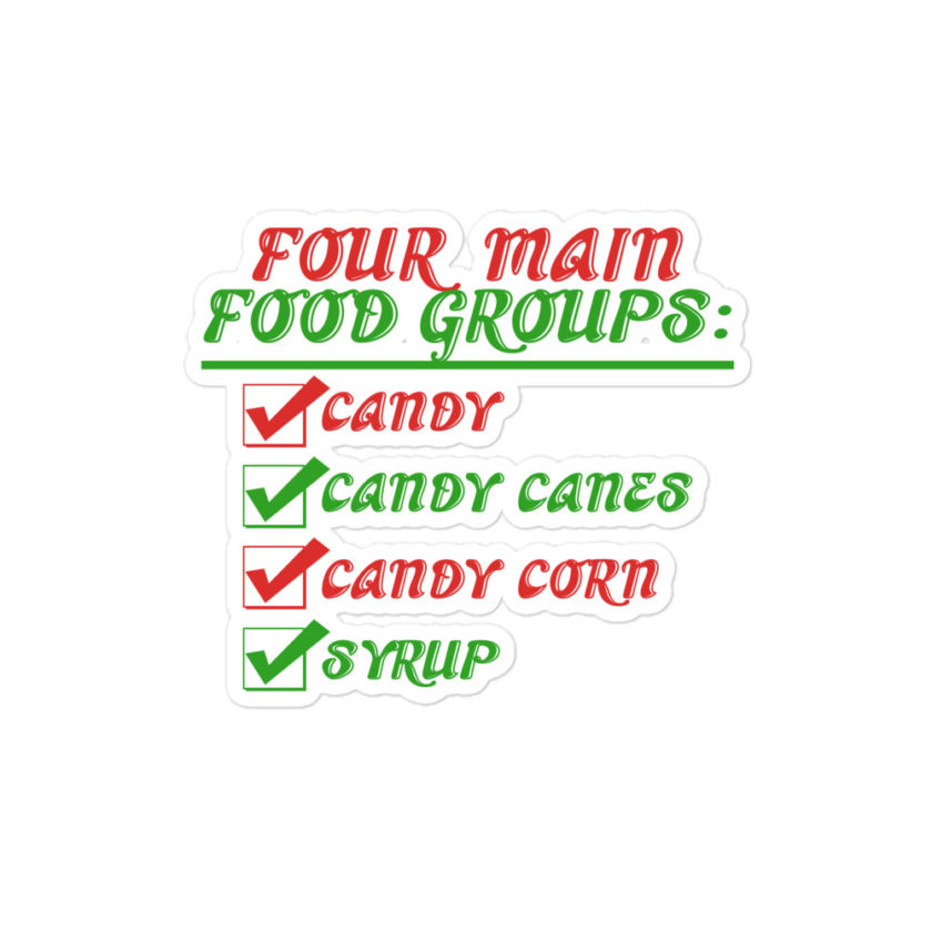 Four main food groups: candy, candy canes, candy corn, syrup -Elf Bubble-free stickers