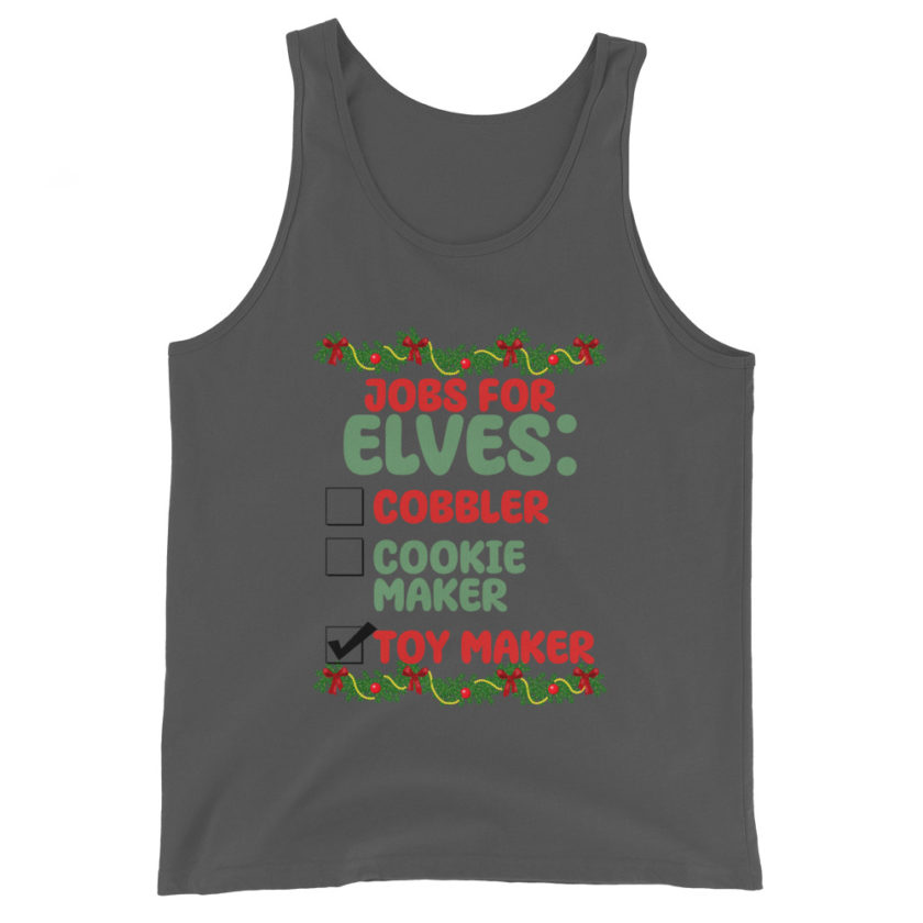 Jobs for elves: cobbler, cookie maker, toy maker - Elf Unisex Tank Top