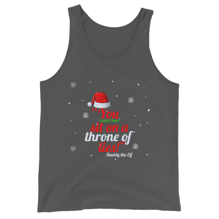 You  sit on a throne of lies! -Buddy the Elf, Elf Unisex Tank Top - Image 5