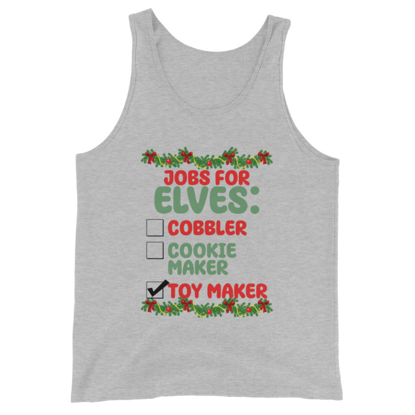 Jobs for elves: cobbler, cookie maker, toy maker - Elf Unisex Tank Top - Image 5
