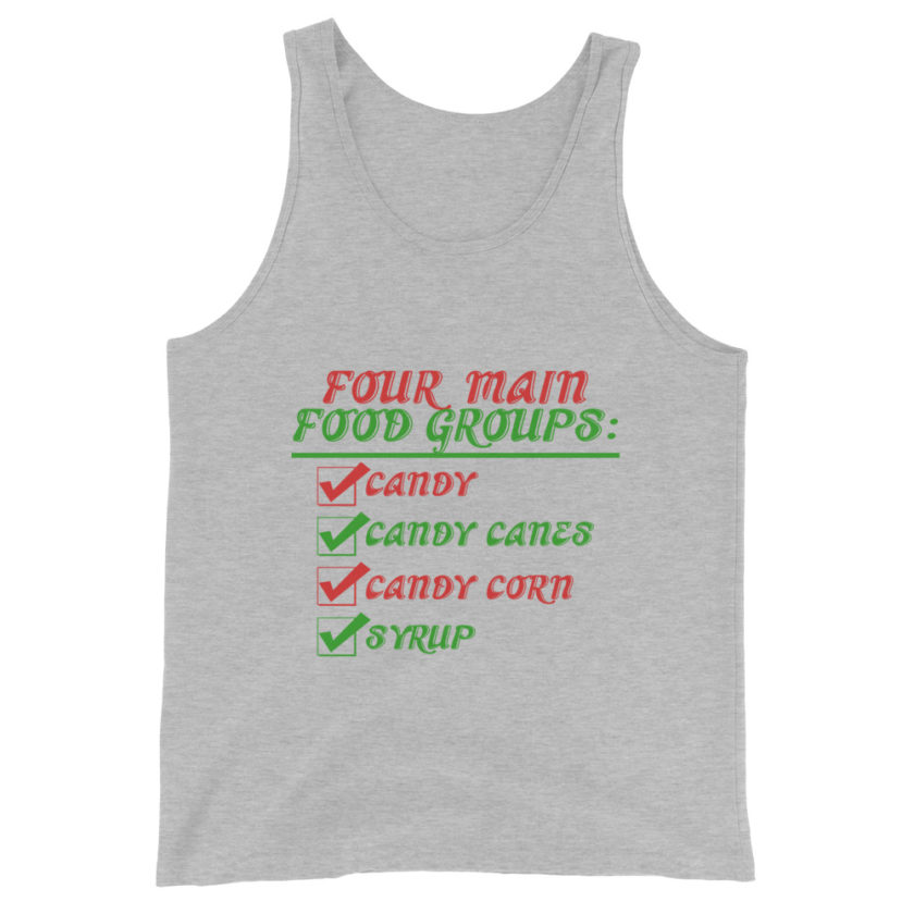 Four main food groups: candy, candy canes, candy corn, syrup -Elf Unisex Tank Top - Image 7