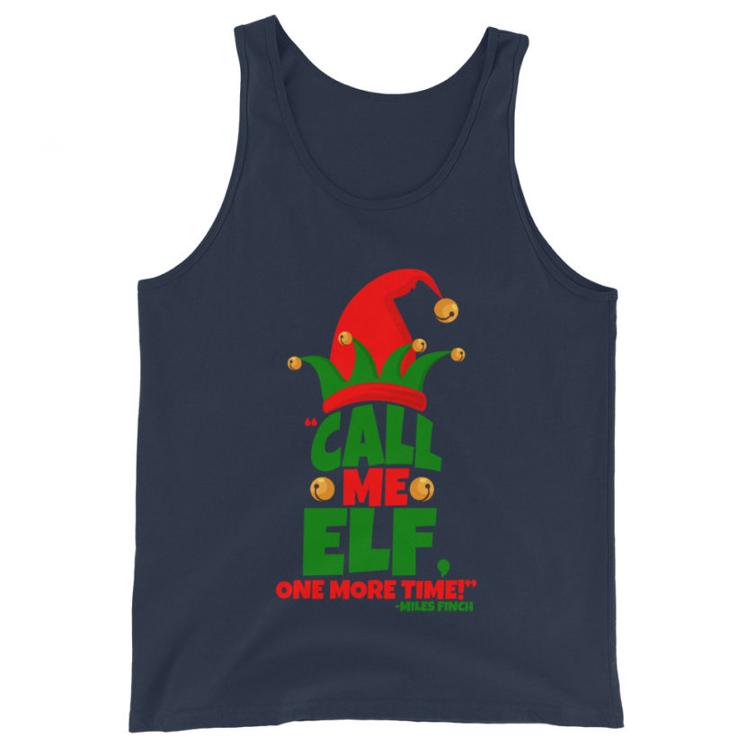 Call me elf, one more time! -Miles Finch, Elf Unisex Tank Top - Image 2