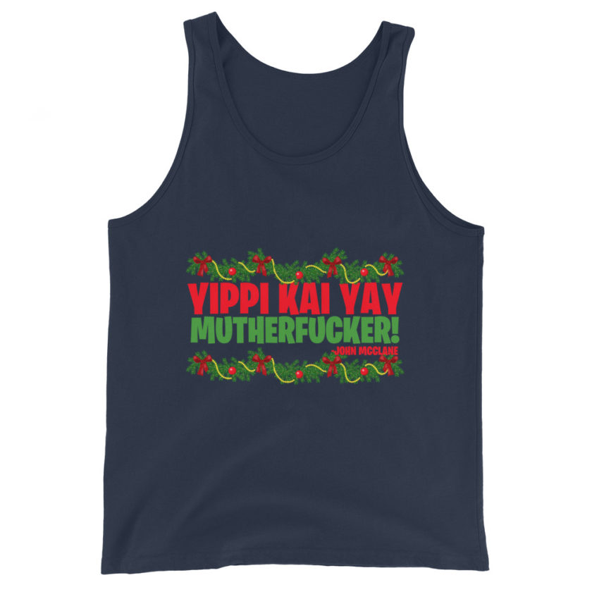 Yippi Kai Yay mutherfucker! -John Mcclane, Die Hard Unisex Tank Top - Image 2