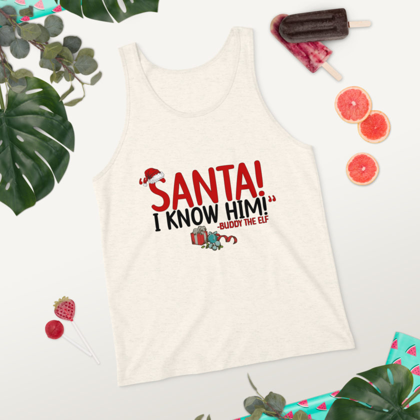 Santa! I know him! -Buddy the Elf, Elf Unisex Tank Top - Image 10