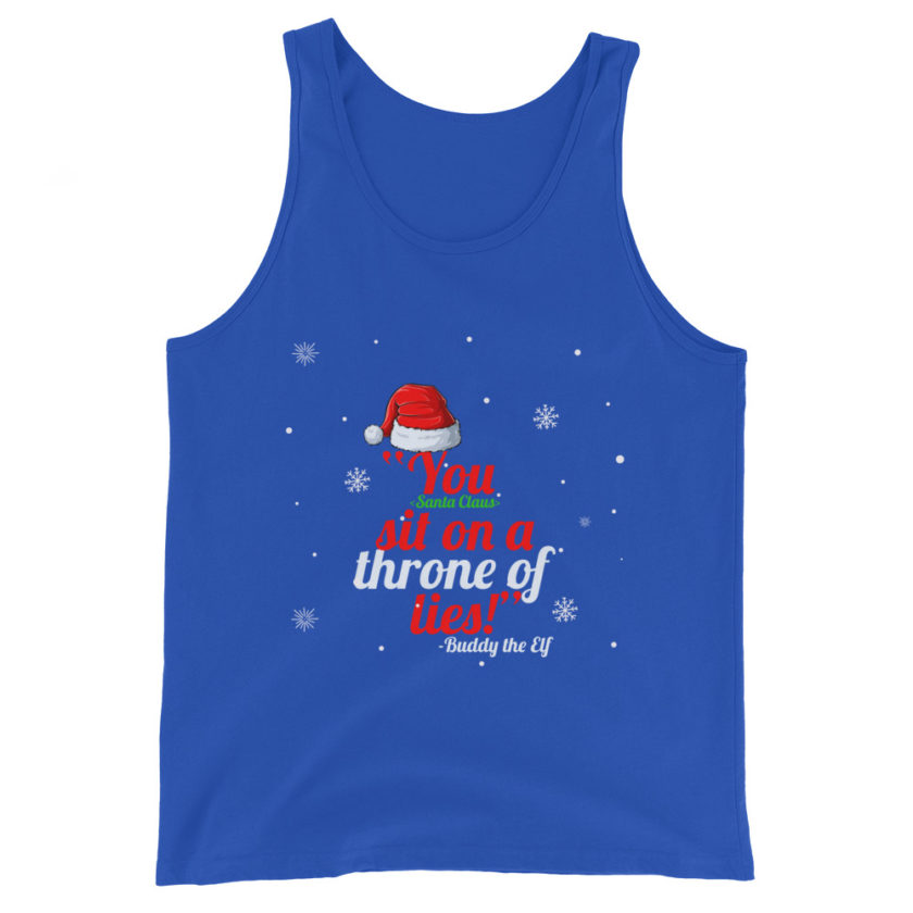 You  sit on a throne of lies! -Buddy the Elf, Elf Unisex Tank Top