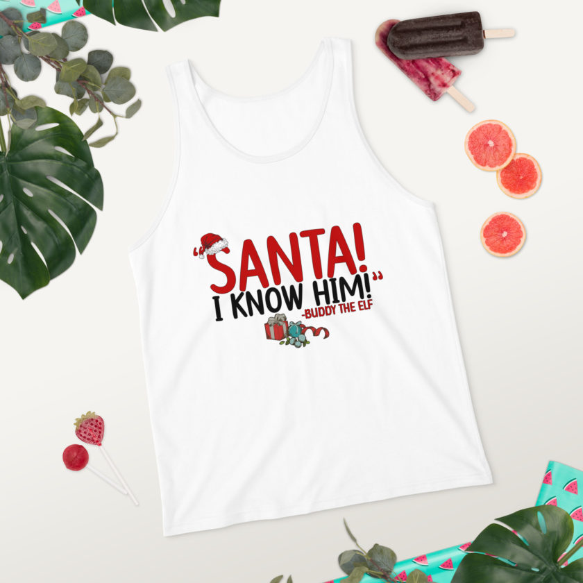 Santa! I know him! -Buddy the Elf, Elf Unisex Tank Top - Image 12