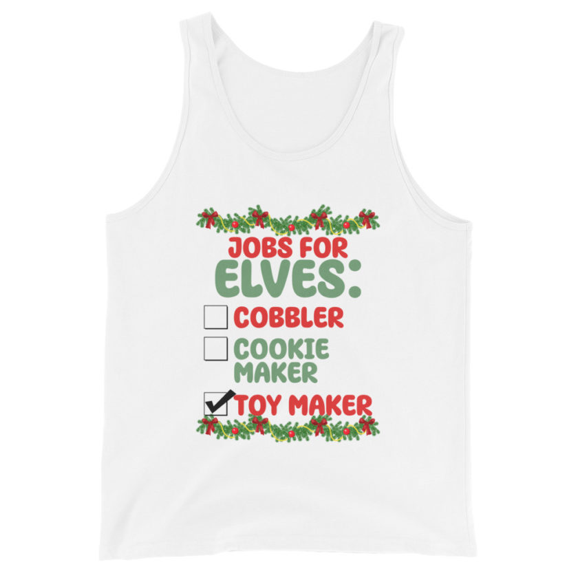 Jobs for elves: cobbler, cookie maker, toy maker - Elf Unisex Tank Top - Image 7