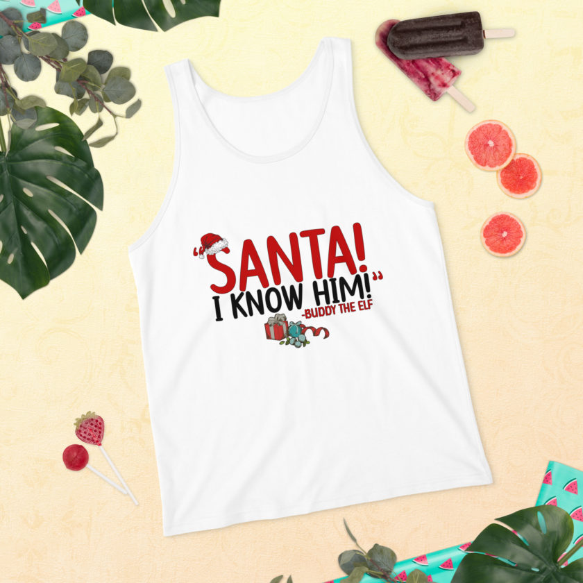 Santa! I know him! -Buddy the Elf, Elf Unisex Tank Top - Image 11