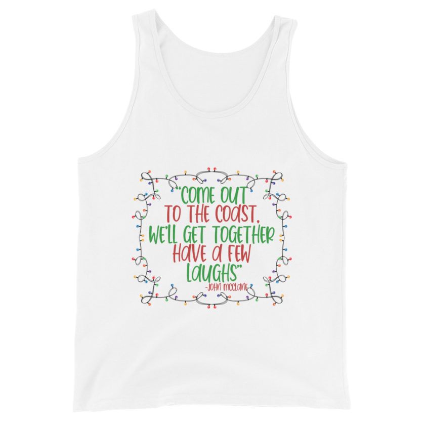 Come out to the cost. We'll get together, have a few laughs... -John Mcclane,  Die Hard Unisex Tank Top - Image 7