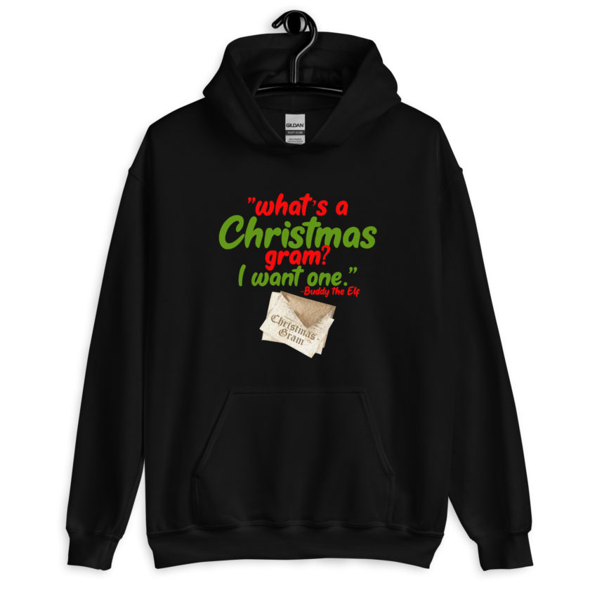 What's a Christmas gram? I want one -Buddy the Elf, Elf Unisex Hoodie - Image 2