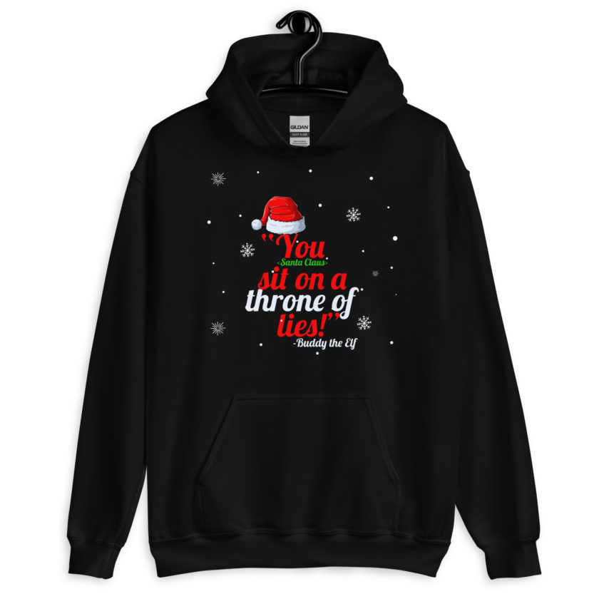 You  sit on a throne of lies! -Buddy the Elf, Elf Unisex Hoodie - Image 2