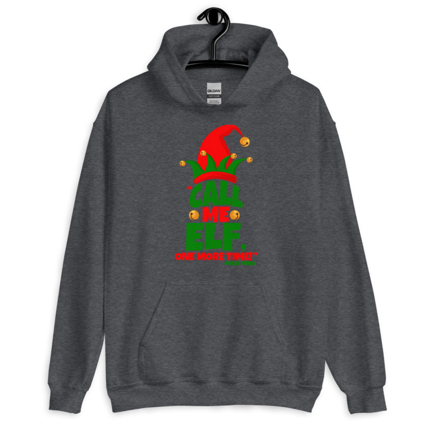 Call me elf, one more time! -Miles Finch, Elf Unisex Hoodie - Image 5