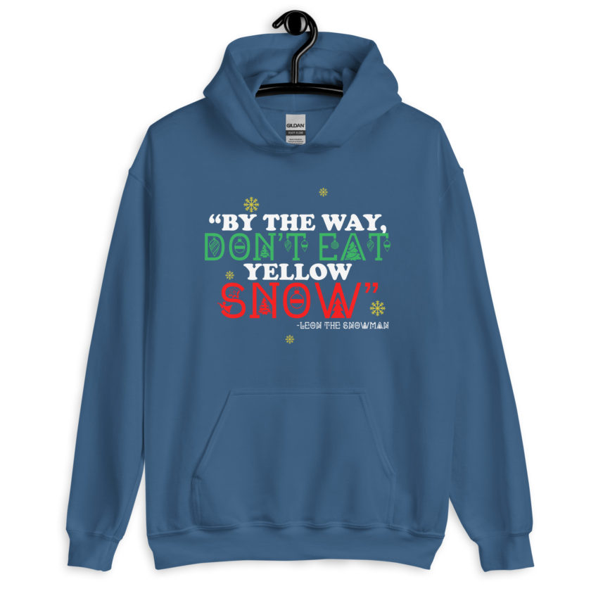 By the way, don't eat yellow snow. -Leon the Snowman, Elf Unisex Hoodie - Image 5