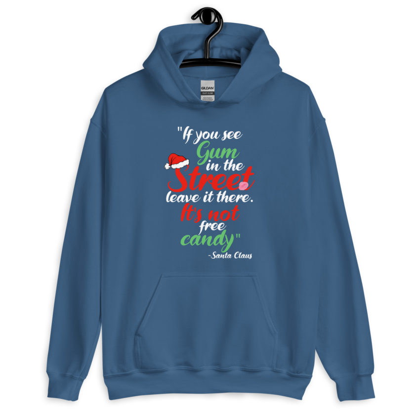 If you see gum in the street, leave it there. its not free candy. -Santa Claus, Elf Unisex Hoodie - Image 6