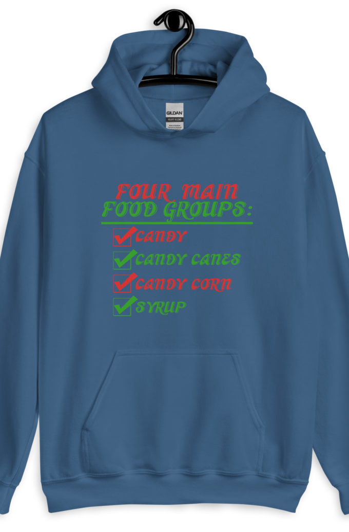 Four main food groups: candy, candy canes, candy corn, syrup -Elf Unisex Hoodie