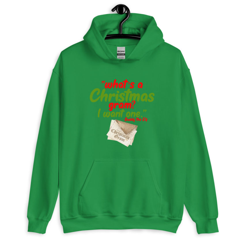 What's a Christmas gram? I want one -Buddy the Elf, Elf Unisex Hoodie - Image 7
