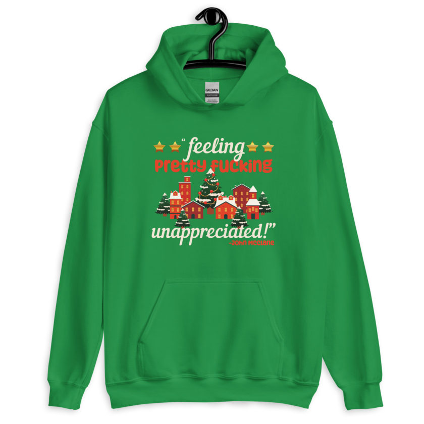 Feeling pretty fucking unappreciated! -John Mcclane, Die Hard Unisex Hoodie - Image 6