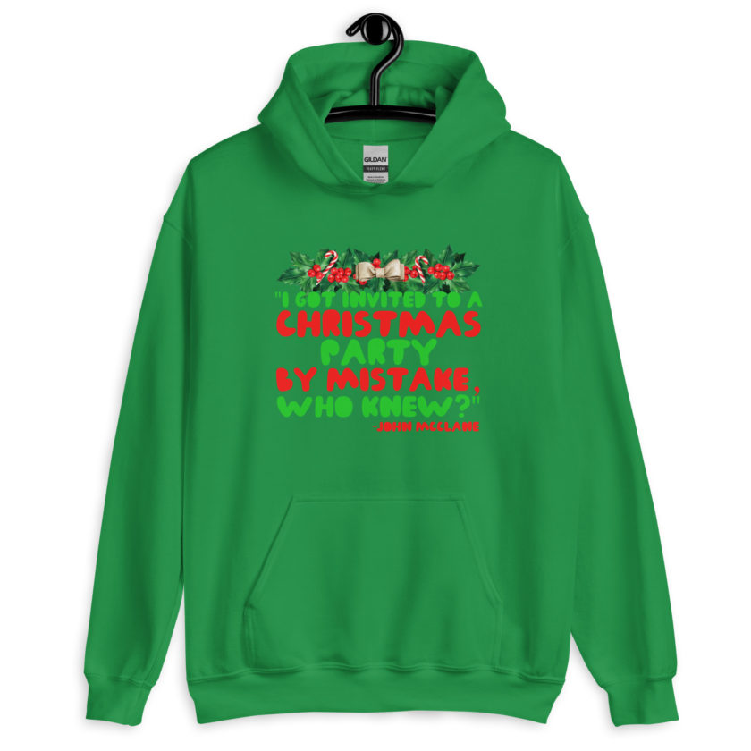 I got invited to a Christmas party by mistake, who knew? -John Mcclane, Die Hard Unisex Hoodie - Image 6