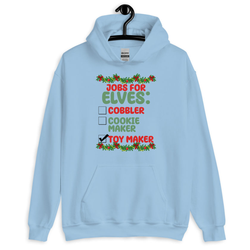 Jobs for elves: cobbler, cookie maker, toy maker - Elf Unisex Hoodie - Image 7