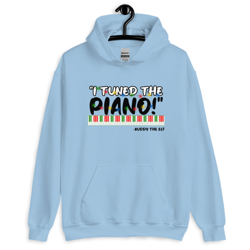 I tuned the piano! -Buddy the Elf, Elf Unisex Hoodie - Image 7