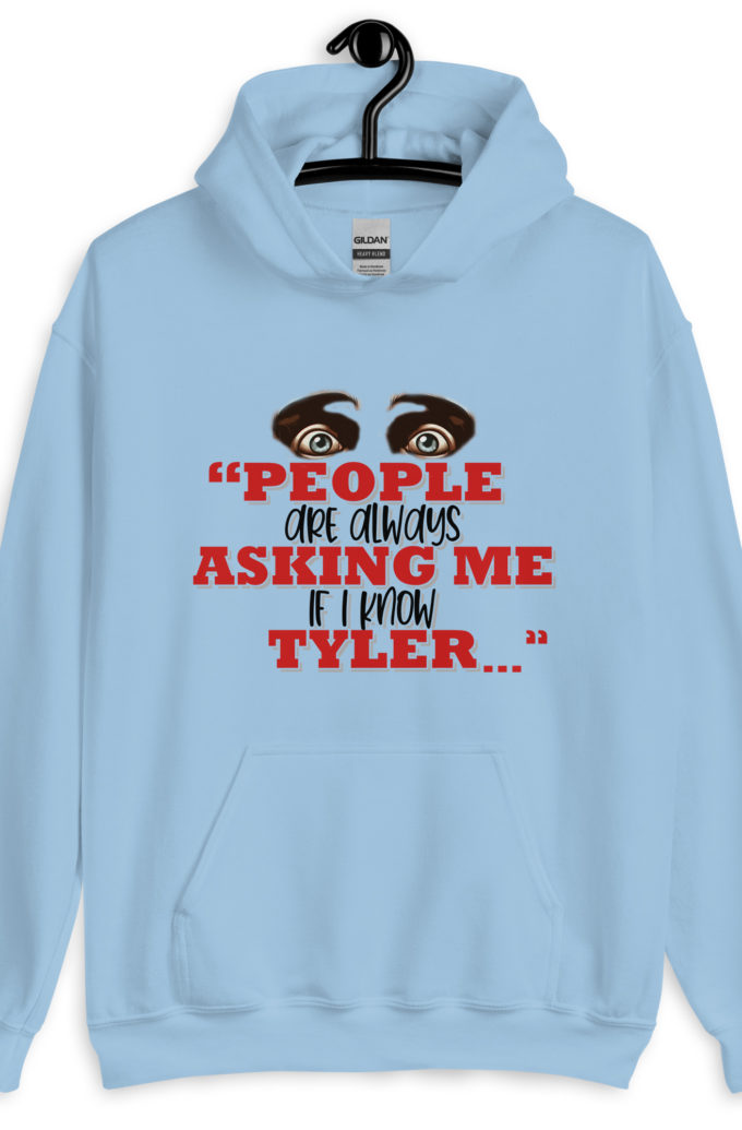People are always asking me if I know -Tyler Durden, Fight Club Unisex Hoodie