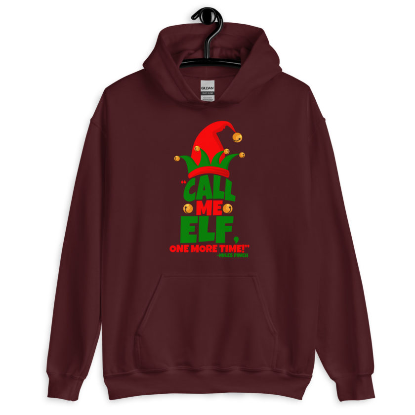 Call me elf, one more time! -Miles Finch, Elf Unisex Hoodie - Image 4