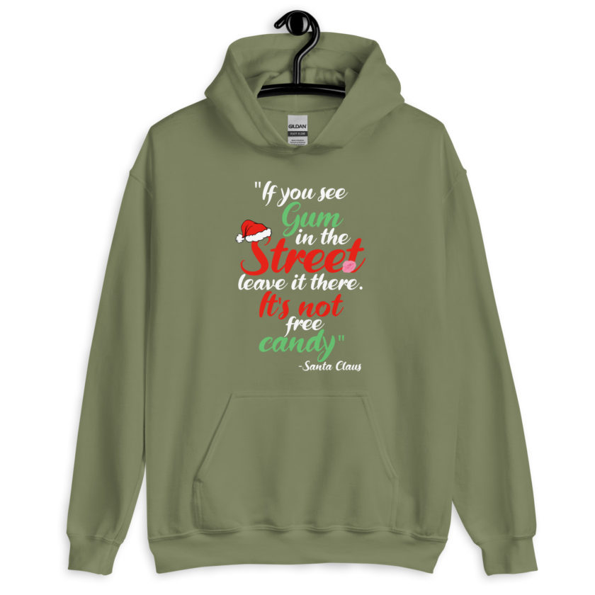 If you see gum in the street, leave it there. its not free candy. -Santa Claus, Elf Unisex Hoodie - Image 7