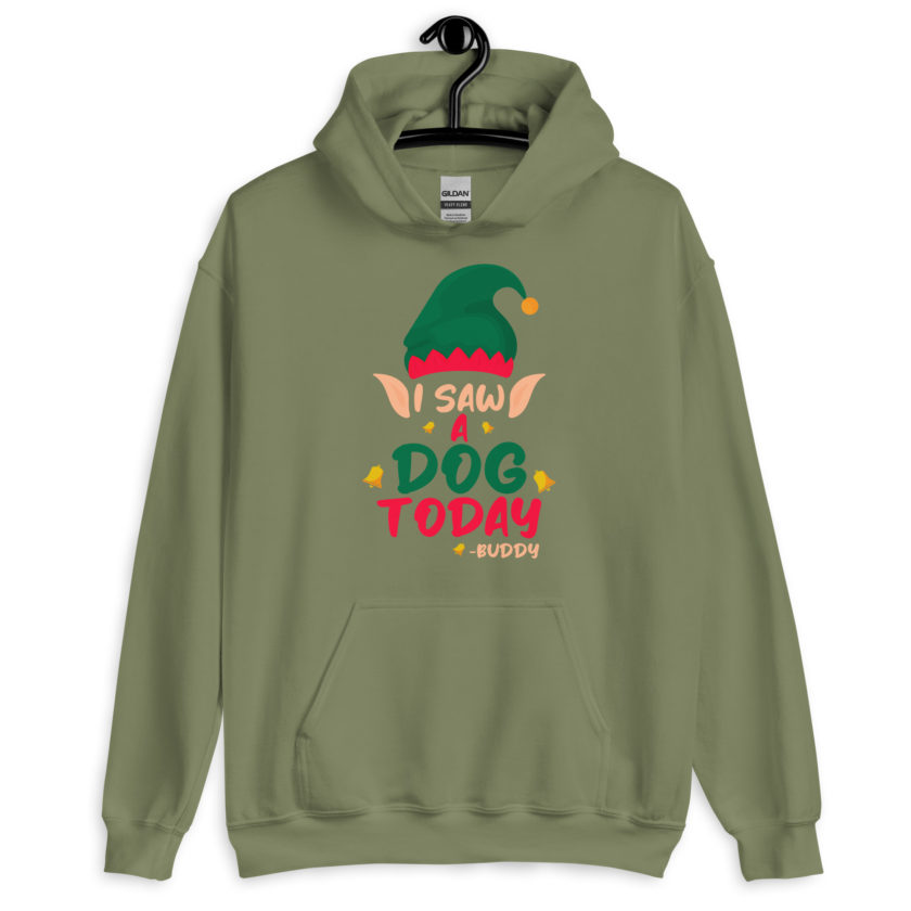 I saw a dog today! -Buddy the Elf, Elf Unisex Hoodie - Image 7
