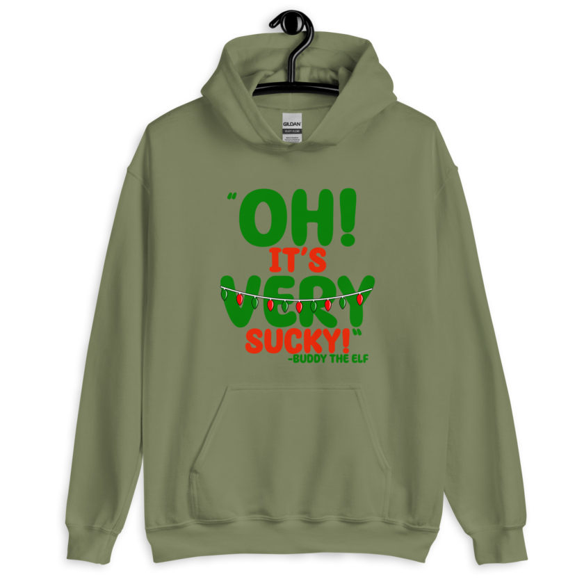 Oh, its VERY sucky! -Buddy the Elf, Elf Unisex Hoodie - Image 6