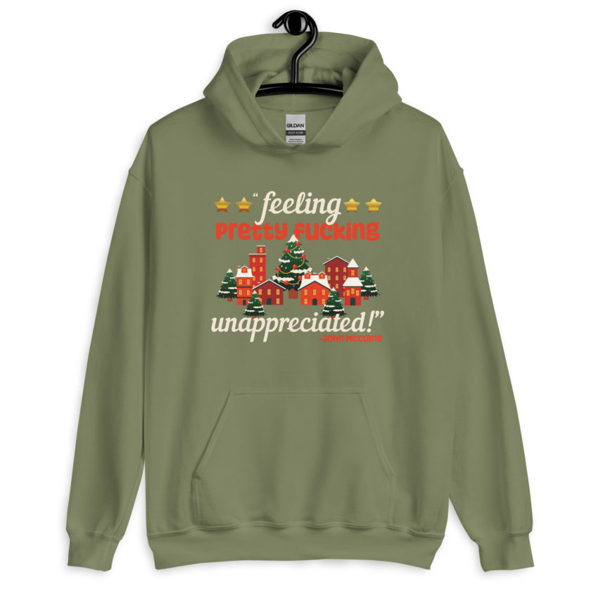 Feeling pretty fucking unappreciated! -John Mcclane, Die Hard Unisex Hoodie - Image 7