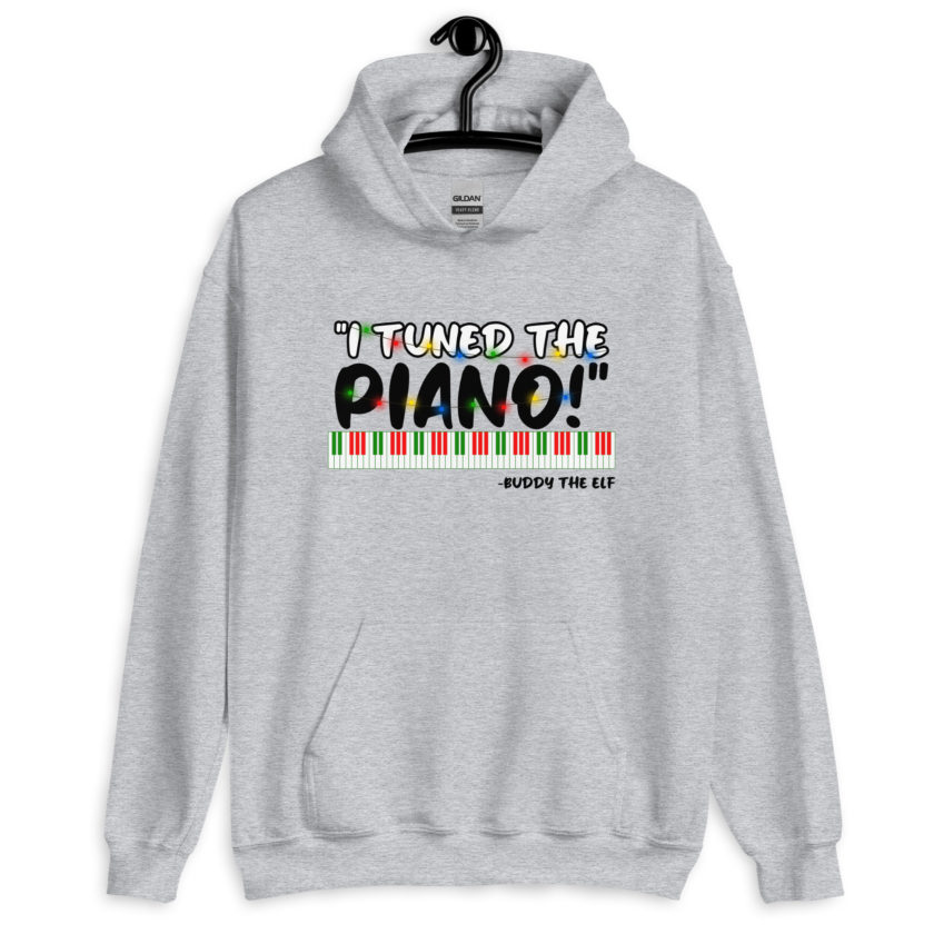 I tuned the piano! -Buddy the Elf, Elf Unisex Hoodie - Image 6