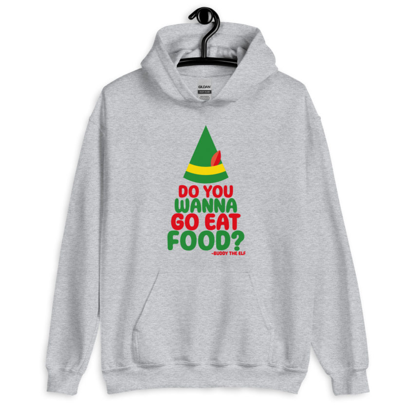 Do you wanna go eat food? -Buddy the Elf, Elf Unisex Hoodie - Image 7