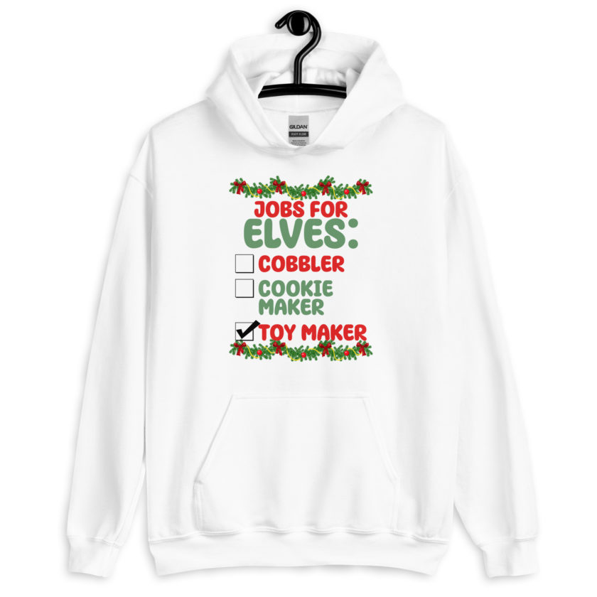 Jobs for elves: cobbler, cookie maker, toy maker - Elf Unisex Hoodie - Image 9