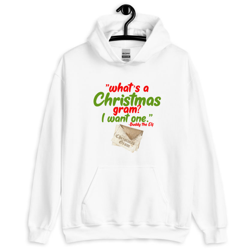 What's a Christmas gram? I want one -Buddy the Elf, Elf Unisex Hoodie - Image 11
