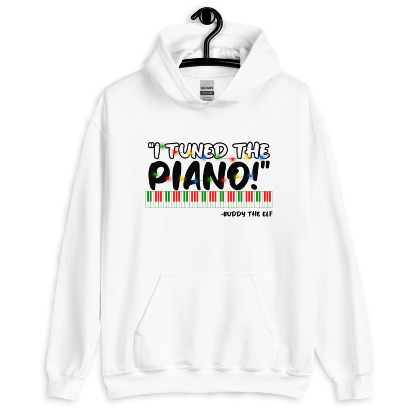 I tuned the piano! -Buddy the Elf, Elf Unisex Hoodie - Image 9