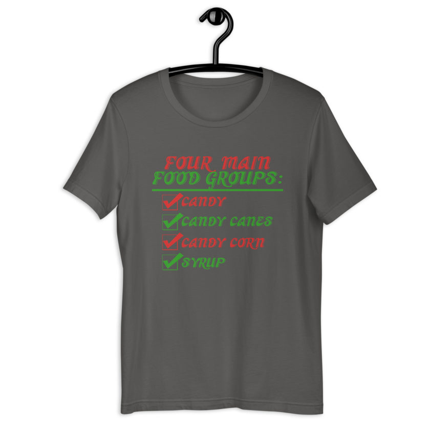 Four main food groups: candy, candy canes, candy corn, syrup -Elf Unisex t-shirt - Image 7