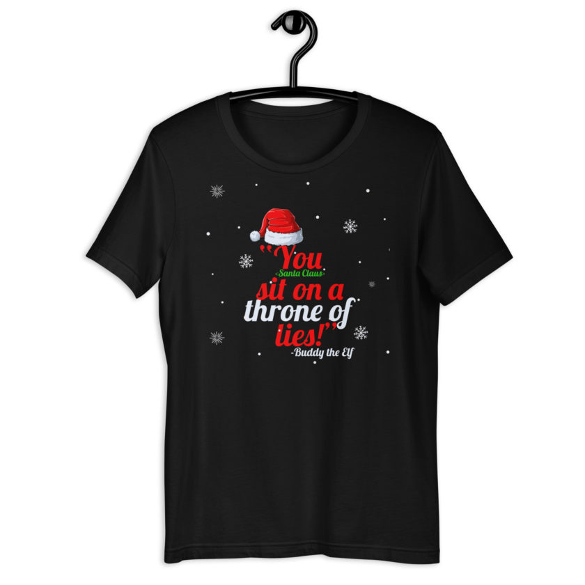 You  sit on a throne of lies! -Buddy the Elf, Elf Unisex t-shirt - Image 2