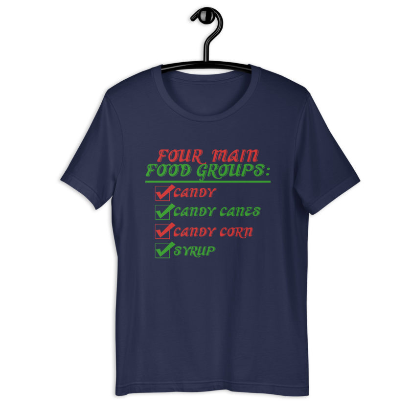 Four main food groups: candy, candy canes, candy corn, syrup -Elf Unisex t-shirt - Image 3