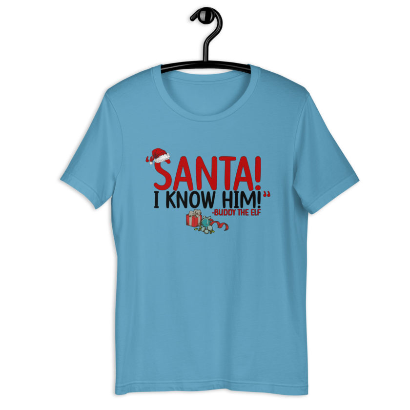 Santa! I know him! -Buddy the Elf, Elf Unisex t-shirt - Image 6