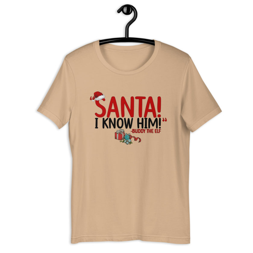 Santa! I know him! -Buddy the Elf, Elf Unisex t-shirt - Image 8