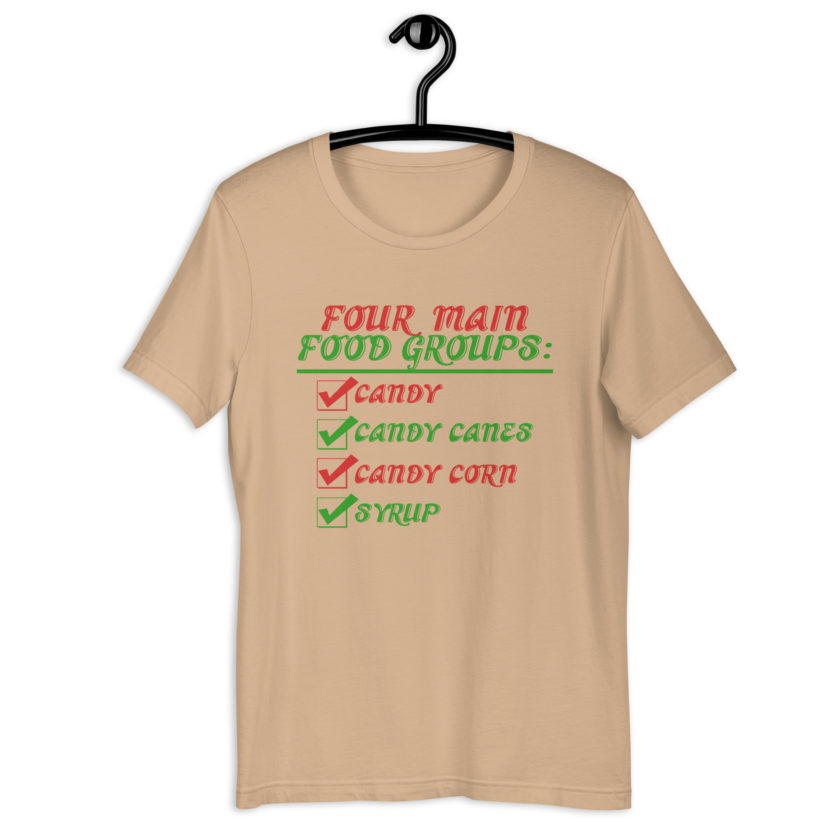 Four main food groups: candy, candy canes, candy corn, syrup -Elf Unisex t-shirt - Image 10