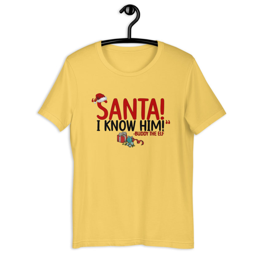 Santa! I know him! -Buddy the Elf, Elf Unisex t-shirt - Image 9