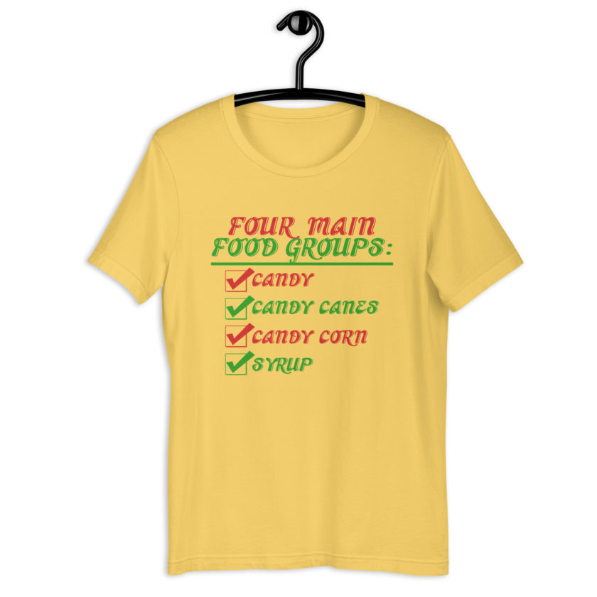 Four main food groups: candy, candy canes, candy corn, syrup -Elf Unisex t-shirt - Image 12
