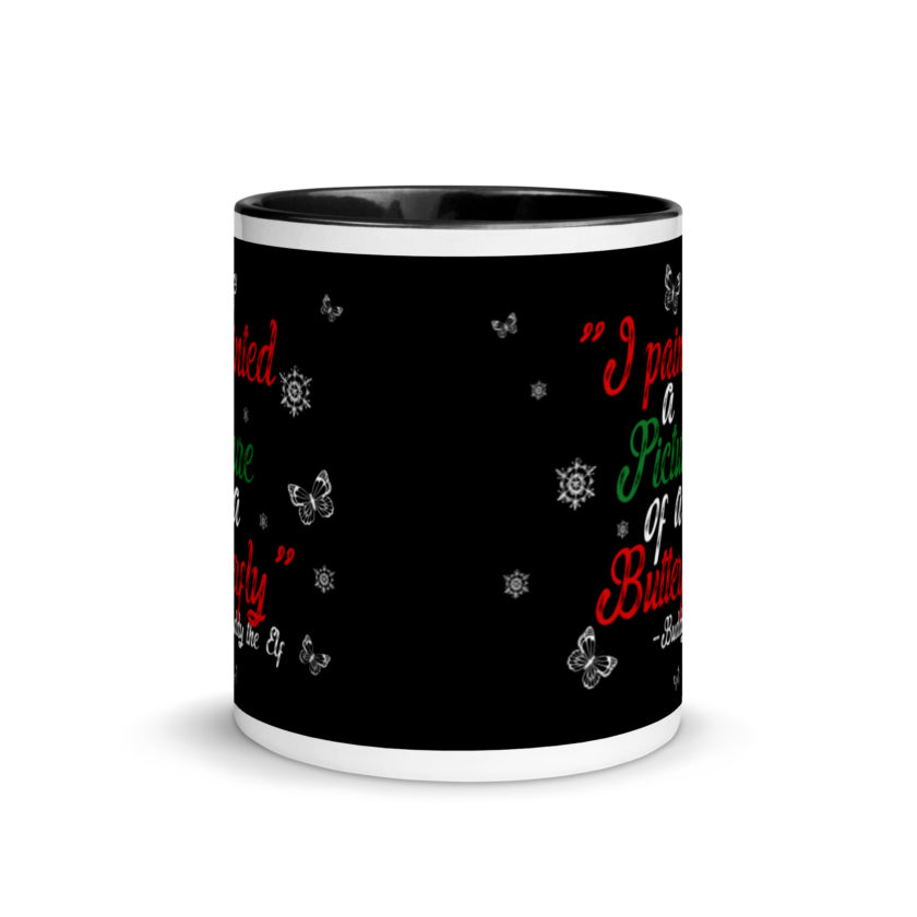 I painted a picture of a Butterfly! -Buddy the Elf, Elf Mug with Color Inside - Image 3
